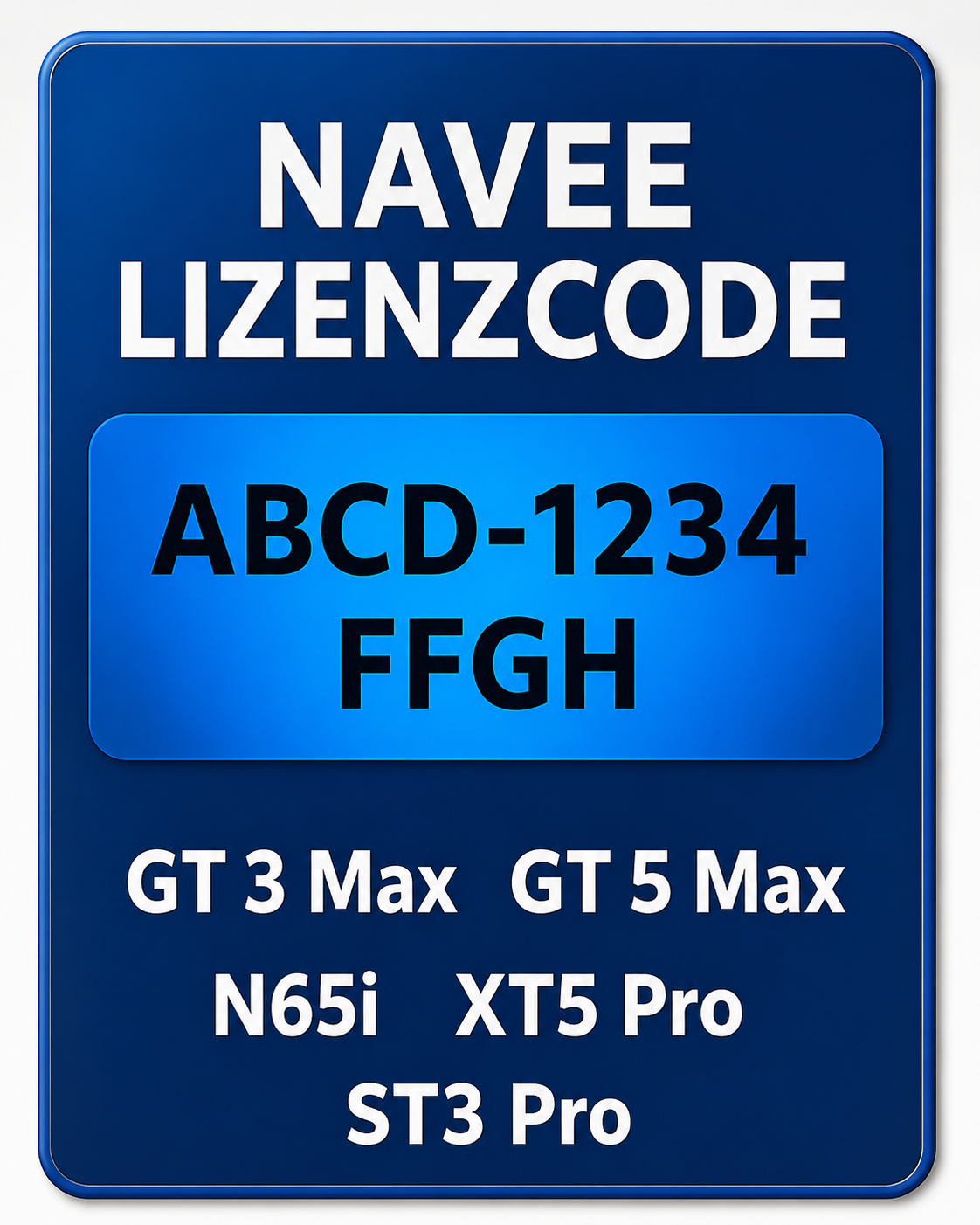 Tuning Lizenzcode NAVEE |ST3 PRO, GT3 Max, GT5 Max, N65i, XT5 Pro